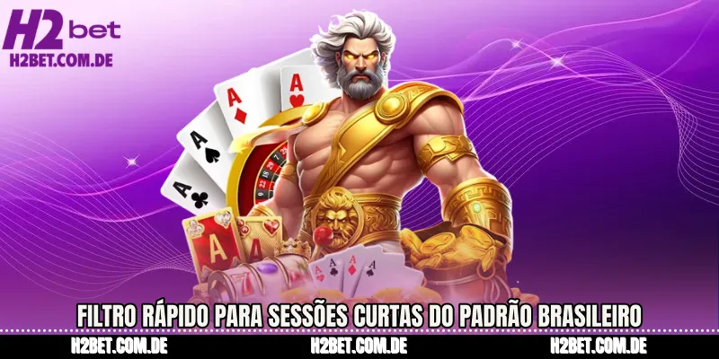 Filtro rápido para sessões curtas do padrão brasileiro