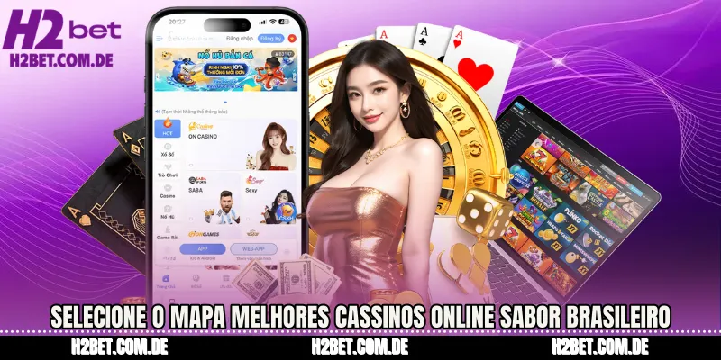 Selecione o mapa Melhores Cassinos Online sabor brasileiro